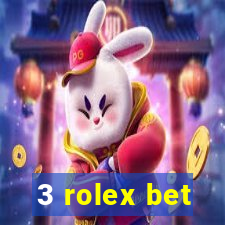 3 rolex bet